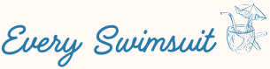 Every Swimsuit